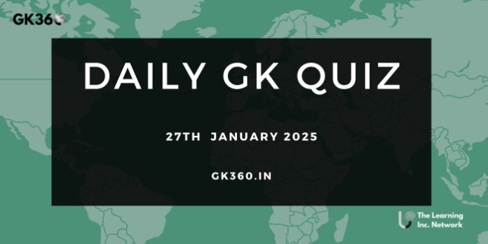 Current Affairs Quiz 27th Jan 2025