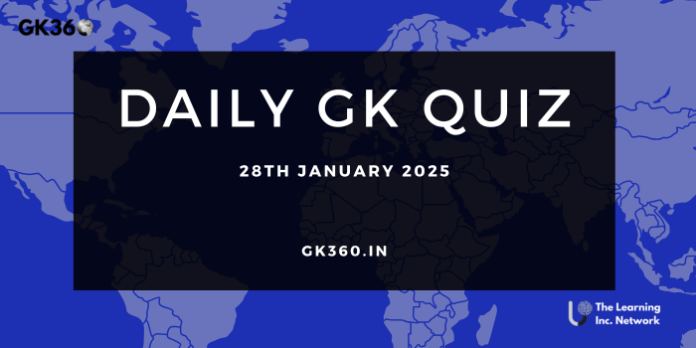 Current Affairs Quiz 28th Jan 2025