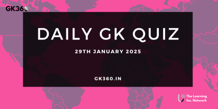 Current Affairs Quiz 29th Jan 2025