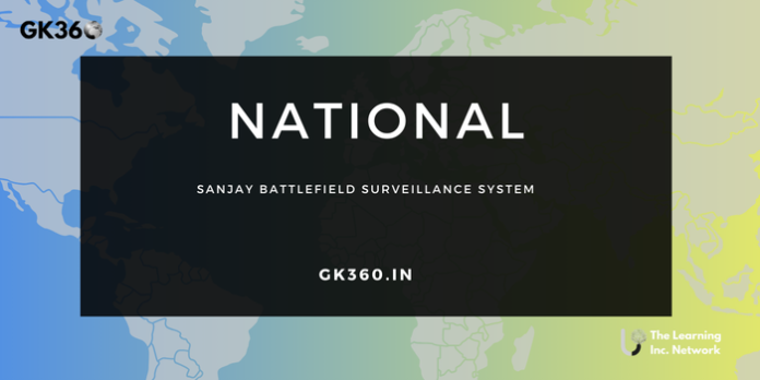 SANJAY Battlefield Surveillance System