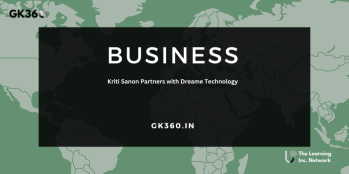 Kriti Sanon Partners with Dreame Technology