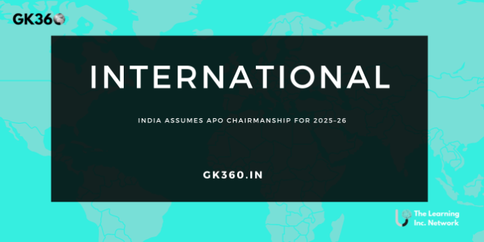 India Assumes APO Chairmanship for 2025–26